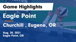 Eagle Point  vs Churchill , Eugene, OR Game Highlights - Aug. 28, 2021