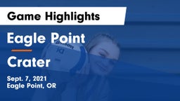 Eagle Point  vs Crater  Game Highlights - Sept. 7, 2021