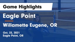 Eagle Point  vs Willamette  Eugene, OR Game Highlights - Oct. 23, 2021
