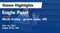 Eagle Point  vs North Valley , grants pass, OR Game Highlights - Oct. 16, 2021