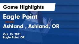 Eagle Point  vs Ashland , Ashland, OR Game Highlights - Oct. 13, 2021