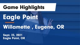 Eagle Point  vs Willamette , Eugene, OR Game Highlights - Sept. 23, 2021