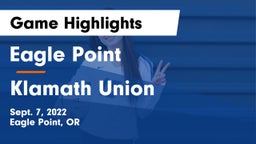 Eagle Point  vs Klamath Union  Game Highlights - Sept. 7, 2022