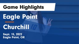 Eagle Point  vs Churchill Game Highlights - Sept. 15, 2022