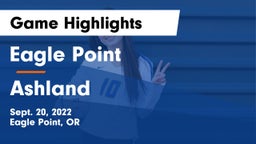 Eagle Point  vs Ashland Game Highlights - Sept. 20, 2022