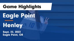 Eagle Point  vs Henley  Game Highlights - Sept. 22, 2022