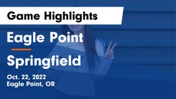Eagle Point  vs Springfield  Game Highlights - Oct. 22, 2022