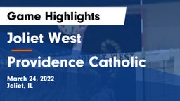 Joliet West  vs Providence Catholic  Game Highlights - March 24, 2022