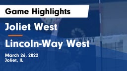 Joliet West  vs Lincoln-Way West  Game Highlights - March 26, 2022