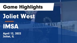 Joliet West  vs IMSA Game Highlights - April 12, 2022