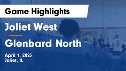 Joliet West  vs Glenbard North  Game Highlights - April 1, 2023