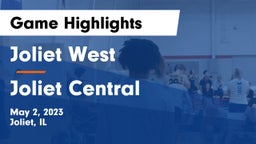 Joliet West  vs Joliet Central  Game Highlights - May 2, 2023