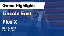 Lincoln East  vs Pius X  Game Highlights - Dec. 1, 2018