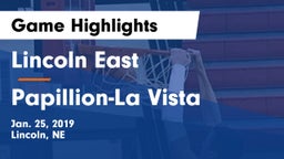 Lincoln East  vs Papillion-La Vista  Game Highlights - Jan. 25, 2019