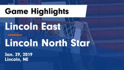 Lincoln East  vs Lincoln North Star Game Highlights - Jan. 29, 2019