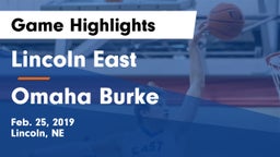 Lincoln East  vs Omaha Burke  Game Highlights - Feb. 25, 2019