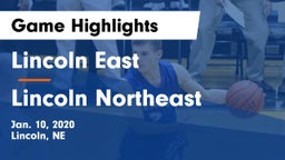 Lincoln East  vs Lincoln Northeast  Game Highlights - Jan. 10, 2020