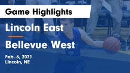 Lincoln East  vs Bellevue West  Game Highlights - Feb. 6, 2021