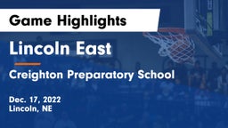 Lincoln East  vs Creighton Preparatory School Game Highlights - Dec. 17, 2022