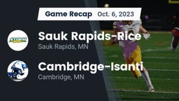 Recap: Sauk Rapids-Rice  vs. Cambridge-Isanti  2023