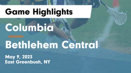 Columbia  vs Bethlehem Central  Game Highlights - May 9, 2023