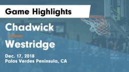 Chadwick  vs Westridge  Game Highlights - Dec. 17, 2018