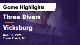 Three Rivers  vs Vicksburg  Game Highlights - Dec. 15, 2023