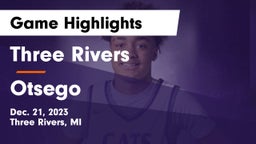 Three Rivers  vs Otsego  Game Highlights - Dec. 21, 2023