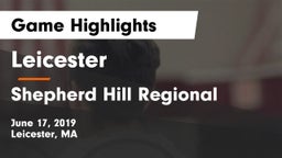 Leicester  vs Shepherd Hill Regional  Game Highlights - June 17, 2019