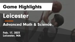 Leicester  vs Advanced Math & Science Game Highlights - Feb. 17, 2023
