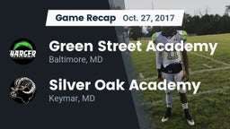 Recap: Green Street Academy  vs. Silver Oak Academy  2017