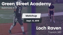 Matchup: Green Street Academy vs. Loch Raven  2019