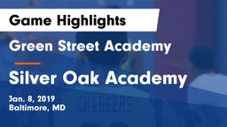 Green Street Academy  vs Silver Oak Academy  Game Highlights - Jan. 8, 2019