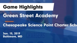 Green Street Academy  vs Chesapeake Science Point Charter School Game Highlights - Jan. 15, 2019
