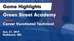 Green Street Academy  vs Carver Vocational Technical  Game Highlights - Jan. 31, 2019