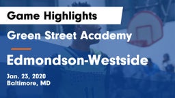 Green Street Academy  vs Edmondson-Westside  Game Highlights - Jan. 23, 2020
