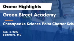 Green Street Academy  vs Chesapeake Science Point Charter School Game Highlights - Feb. 4, 2020