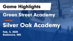 Green Street Academy  vs Silver Oak Academy  Game Highlights - Feb. 5, 2020