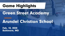 Green Street Academy  vs Arundel Christian School Game Highlights - Feb. 10, 2020