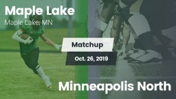 Matchup: Maple Lake High Scho vs. Minneapolis North 2019