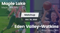 Matchup: Maple Lake High Scho vs. Eden Valley-Watkins  2020