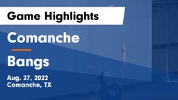 Comanche  vs Bangs  Game Highlights - Aug. 27, 2022