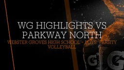 Webster Groves boys volleyball highlights WG Highlights vs Parkway North