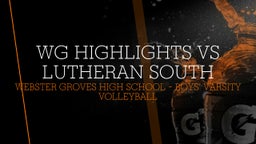 Webster Groves boys volleyball highlights WG Highlights vs Lutheran South