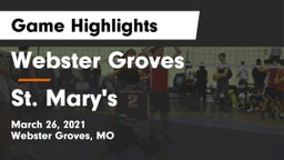 Webster Groves  vs St. Mary's  Game Highlights - March 26, 2021