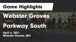 Webster Groves  vs Parkway South  Game Highlights - April 6, 2021