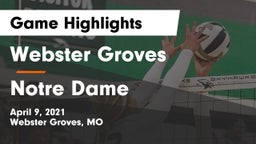 Webster Groves  vs Notre Dame  Game Highlights - April 9, 2021