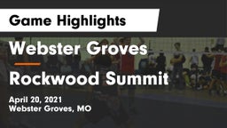 Webster Groves  vs Rockwood Summit  Game Highlights - April 20, 2021