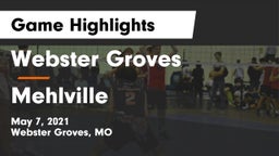 Webster Groves  vs Mehlville  Game Highlights - May 7, 2021