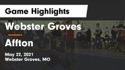 Webster Groves  vs Affton  Game Highlights - May 22, 2021